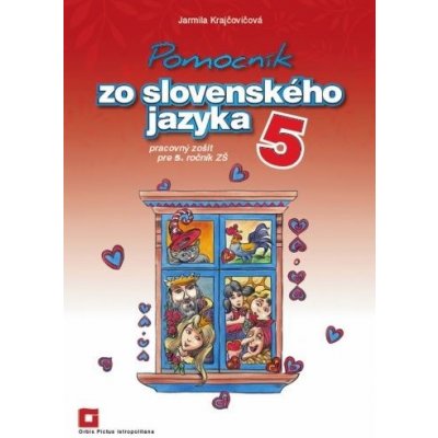 Pomocník zo slovenského jazyka 5 - Jarmila Krajčovičová, Viktor Csiba ilustrácie