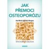 Jak přemoci osteoporózu - Anna Maria Lajusticia Bergasa