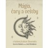Mágia, čary a veštby v ľudovej kultúre Slovenska - Katarína Nádaská