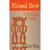 Druhé telo - Milorad Pavić