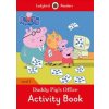 Peppa Pig: Daddy Pig's Office Activity Book - Ladybird Readers Level 2