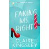 Faking Ms. Right (Claire Kingsley)(Brožovaná)