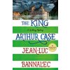 The King Arthur Case: A Brittany Mystery (Bannalec Jean-Luc)