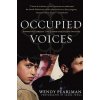 Occupied Voices: Stories of Everyday Life from the Second Intifada (Wendy Pearlman,Laura Junka)()