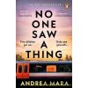No One Saw a Thing: The twisty and unputdownable new crime thriller for 2023 from the bestselling author of All Her Fault - Andrea Mara