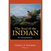 Soul of the Indian (Charles A. Eastman)(Brožovaná)