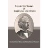 Collected Works of Ingersoll Lockwood: The Baron Trump Novels & 1900; Or, The Last President