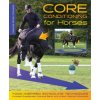 Core Conditioning for Horses (Simon Cocozza)(Pevná)