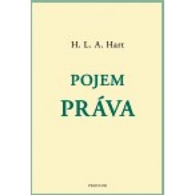 Pojem práva - Hart H. L. A.