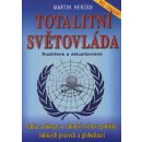 Totalitní světovláda - Martin Herzán