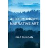 Alice Munro's Narrative Art (I Duncan)()
