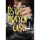 Úsvit nových časů - Miloš Vondra