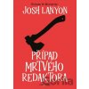 Případ mrtvého redaktora - Josh Lanyon