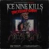 Ice Nine Kills: The Silver Scream - Ice Nine Kills