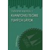 Vybrané kapitoly z kvantovej teórie tuhých látok - Vladimír Ilkovič
