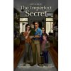 The Imperfect Secret: Everyone has secrets, and someone else will always be interested in that secret, otherwise it wouldn't be one.