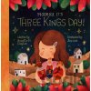 Hooray, It's Three Kings Day! - Annette M. Clayton