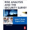 Risk Analysis and the Security Survey (James F Broder)(Pevná)