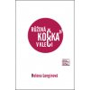 Růžová kočka v kleci - Helena Longinová