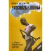 Prognóza je dobrá - 27 pútavých príbehov z dejín Slovenska
