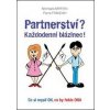 Partnerství? Každodenní blázinec! - Michaela Merten, Pierre Franckh