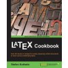 LaTeX Cookbook (Stefan Kottwitz)(Brožovaná)