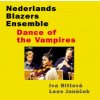 Nederlands Blazers Ensemble - Dance of the Vampires / Bittová [CD]