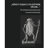Někdy dojde ke zvláštním věcem ... - Jiří Starý Jiří