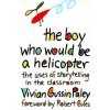 Boy Who Would Be a Helicopter