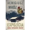 Expozícia - Mróz Remigiusz
