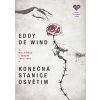 Konečná stanice Osvětim - Můj příběh z tábora 1943-1945 - deWind Eddie