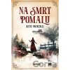 Na smrt pomalu - Ritu Mukerji