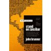 Stand on Zanzibar (John Brunner)(Brožovaná)