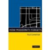 How Modernity Forgets (Connerton Paul)