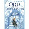 Odd And The Frost Giants - Neil Gaiman, Bloomsbury Publishing PLC