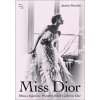 Miss Dior - Justine Picardie