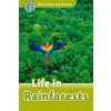 Oxford Read and Discover: Level 3: Life in Rainforests