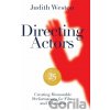 Directing Actors: 25th Anniversary Edition - Judith Weston