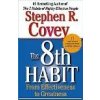 8th Habit From Effectiveness to Greatness