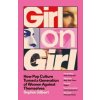 Girl on Girl - Sophie Gilbert, John Murray Press