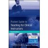 Pocket Guide to Teaching for Clinical Instructors, Fourth Edition (Advanced Life Support Group (ALSG),Resuscitation Council UK (RCUK))(Brožovaná)