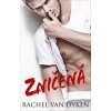 Zničená - Van Dyken Rachel