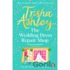 The Wedding Dress Repair Shop - Trisha Ashley
