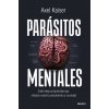 Parásitos mentales (AXEL KAISER)(Brožovaná)