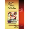 Stručné dějiny latinské literatury středověku - Jana Nechutová, Dana Stehlíková