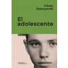 ADOLESCENTE, EL (FIODOR DOSTOYEVSKI)(Brožovaná)