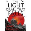 The Light Of All That Falls - James Islington