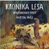 Kronika lesa: Smrkonosná past - Martin Máj
