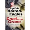 Cruel as the Grave (Harrod-Eagles Cynthia)