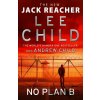 No Plan B - Lee Child, Andrew Child